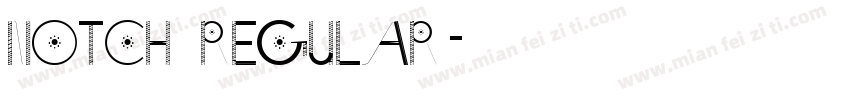 NOTCH Regular字体转换